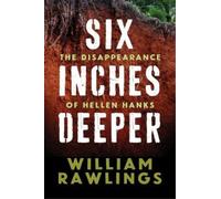 William Rawlings Six Inches Deeper (Tascabile)