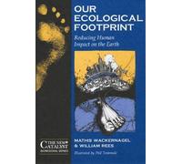 William Rees Mathis Wackernagel Our Ecological Footprint (Tascabile)