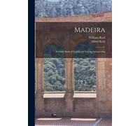 William Reid Alfred Reid Madeira (Tascabile)