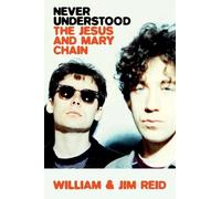 William Reid Jim Reid Never Understood (Copertina rigida)