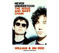 William Reid Jim Reid Never Understood (Copertina rigida)