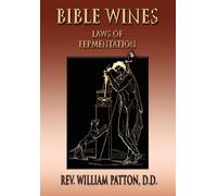 William Rev. Patton Bible Wines (Tascabile)
