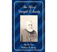 William Revell Moody The Life of Dwight L. Moody (Tascabile)
