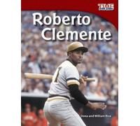 William Rice William B. Rice Dona Rice Roberto Clemente (Tascabile)