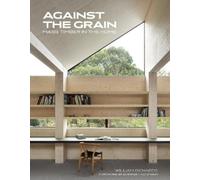 William Richards Against the Grain (Copertina rigida)