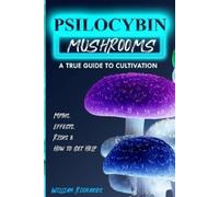 William Richards Psilocybin Mushrooms (Tascabile)