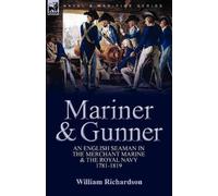 William Richardson Mariner & Gunner (Tascabile)