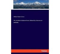 William Robert The correlation of physical forces, followed by a di (Tascabile)