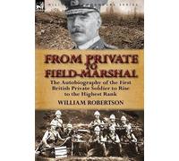 William Robertson From Private to Field-Marshal (Copertina rigida)
