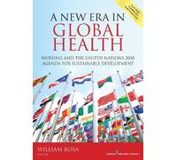 William Rosa A New Era in Global Health (Tascabile)