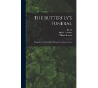 William Roscoe Maria Flaxman J L B The Butterfly's Funeral (Copertina rigida)