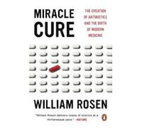 William Rosen Miracle Cure (Tascabile)
