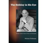 William Rothman The Holiday in His Eye (Copertina rigida)