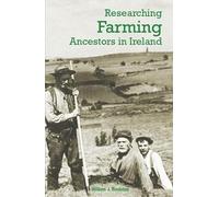 William Roulston Researching Farming Ancestors in Ireland (Tascabile)