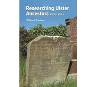 William Roulston Researching Ulster Ancestors, 1800-1914 (Tascabile)