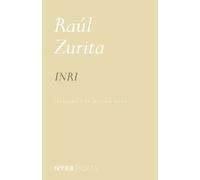 William Rowe Norma Cole Raúl Zurita Inri (Tascabile)