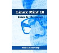 William Rowley Linux Mint 18 (Tascabile)