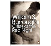 William S. Burroughs Cities of the Red Night (Tascabile) Penguin Modern Classics
