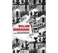 William S. Burroughs Dead Fingers Talk (Tascabile) Alma Classics Evergreens