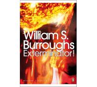 William S. Burroughs Exterminator (Tascabile) Penguin Modern Classics
