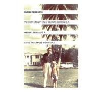 William S. Burroughs. Jr. Cursed from Birth (Tascabile)