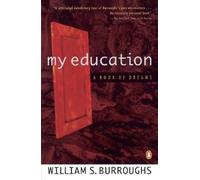 William S. Burroughs My Education (Tascabile)