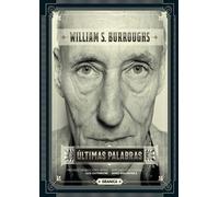 William S Burroughs Últimas Palabras (Tascabile)