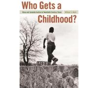 William S. Bush Who Gets a Childhood? (Copertina rigida)