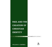 William S. Campbell Paul and the Creation of Christian Identity (Tascabile)
