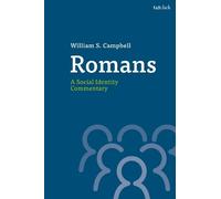 William S. Campbell Romans: A Social Identity Commentary (Copertina rigida)