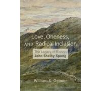 William S Geimer Love, Oneness, and Radical Inclusion (Tascabile)