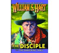 William S. Hart Double Feature: The Disciple (1915) (Silent) / The Darkeni (DVD)