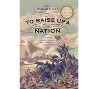 William S King To Raise Up a Nation (Tascabile)