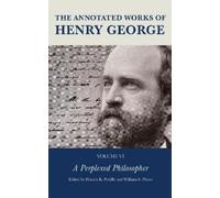 William S. Peirce The Annotated Works of Henry George (Copertina rigida)