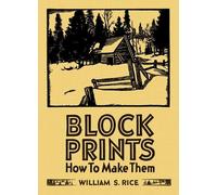 William S Rice Martin William S Rice Block Prints How to Mak (Copertina rigida)