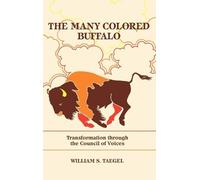 William S. Taegel The Many Colored Buffalo (Copertina rigida)