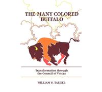 William S. Taegel The Many Colored Buffalo (Tascabile)