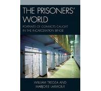 William S. Tregea Marjorie S. Larmour The Prisoners' World (Tascabile)