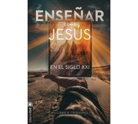 William S Trigueros Sola Enseñar Como Jesús En El Siglo XXI (Tascabile)