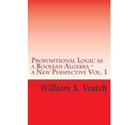 William S Veatc Propositional Logic as a Boolean Algebra - a New Per (Tascabile)
