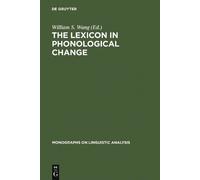 William S. Wang The Lexicon in Phonological Change (Copertina rigida)