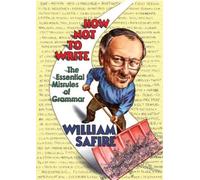 William Safire How Not to Write (Tascabile)