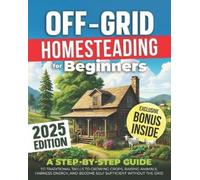 William Salvage Off-Grid Homesteading for Beginners (Tascabile)