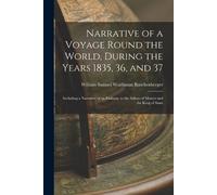 William Samuel W Narrative of a Voyage Round the World, During the Y (Tascabile)