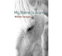 William Saroyan My Name Is Aram (Tascabile)
