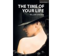 William Saroyan The Time of Your Life (Tascabile) Modern Plays