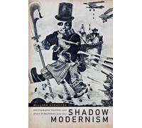 William Schaefer Shadow Modernism (Tascabile)