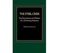 William Scheuerman The Steel Crisis (Copertina rigida)