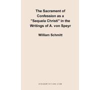 William Schmitt The Sacrament of Confession as a "Sequela Christi" i (Tascabile)