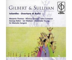 William Schwenck Gil Iolanthe, Overture Di Ballo (Sargent, Bbc Symphony Or (CD)